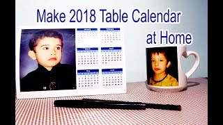 Make 2018 Table Calendar with your photo at home using inkjet Printer [upl. by Barbey591]