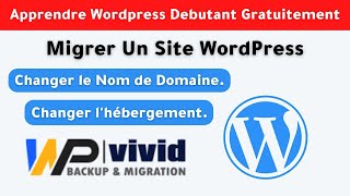 Migration WordPress  Comment migrer un site WordPress vers un autre domaine et hébergement 2024 [upl. by Bore746]