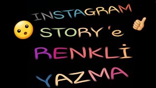 İnstagram Hikayeye Renkli Yazı Yazma  Barış HD [upl. by Paske365]