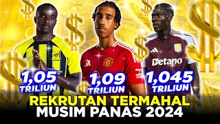 5 REKRUTAN TERMAHAL DI BURSA TRANSFER MUSIM PANAS 2024 SEJAUH INI [upl. by Alecia522]