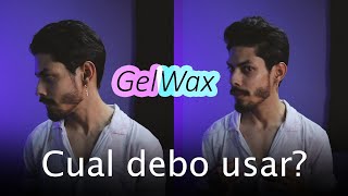 Diferencias entre Gel y Wax [upl. by Fitzpatrick]