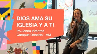 150924  Jenna Infantas  Dios ama a su iglesia y a ti  Campus Orlando AM [upl. by Oiluig]