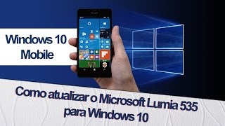 Como atualizar o Microsoft Lumia 535 para Windows 10 [upl. by Adnamra305]