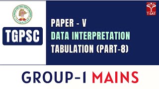 Paper  5  Data Interpretation  Tabulation Part8  TGPSC  Group1 Mains  TSAT [upl. by Alphonsine]