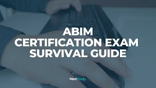 ABIM Exam Survival Guide [upl. by Naoh]