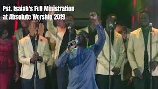 AWESOME Time of Worship with Pst Isaiah at Absolute Worship 2019 [upl. by Yoong]