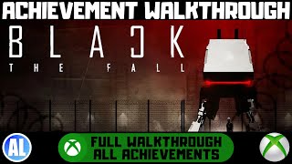 Black The Fall Xbox Achievement Walkthrough [upl. by Tessy]