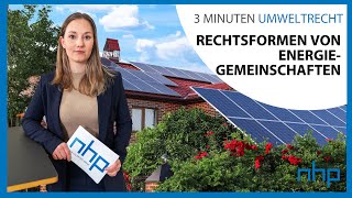 Rechtsformen von Energiegemeinschaften I NHP Rechtsanwälte [upl. by Julian]