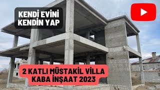 Kaba İnşaat Maliyeti Müstakil Ev Kaba İnşaat Maliyeti Depreme Dayanıklı Kendi Evini Kendin Yap [upl. by Nidorf]