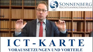 ICTKarte Voraussetzungen Vorteile und Unterschiede zur Aufenthaltserlaubnis und Blauen Karte EU [upl. by Orvah]