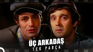 Üç Arkadaş  Kadir İnanır Eski Türk Filmi Tek Parça İzle [upl. by Niamrahc]