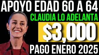 SI TIENES 60 O MAS ESTE NUEVO APOYO DEL BIENESTAR ADELANTA SU PAGO PARA TI💲3000 Enero 2025 [upl. by Tseng882]