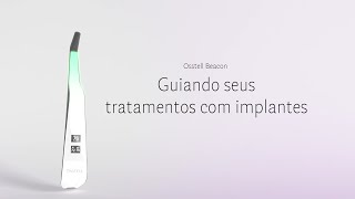 Osstell Beacon  Guiando seus tratamentos com implantes [upl. by Hartley]