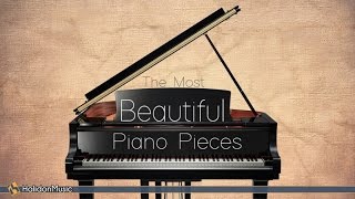 The Most Beautiful Piano Pieces  Classical Music  Bach Beethoven Chopin Debussy Mozart Ravel [upl. by Pate]