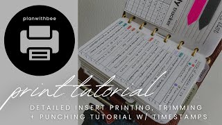 How To Print Cut amp Punch Printable Planner Inserts  Detailed Guide w Time Stamps  Plan With Bee [upl. by Natanoy]