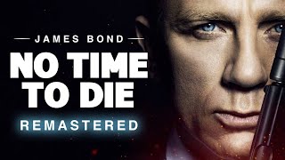 James Bond No Time To Die  Billie Eilish  EPIC VOCAL VERSION REMASTERED [upl. by Sidwel]