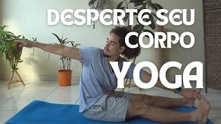 Desperte seu Corpo Yoga Dinâmico para Todos os Níveis [upl. by Jochbed]