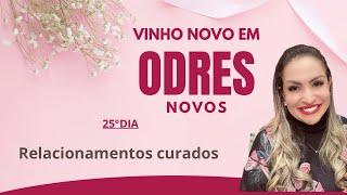 VINHO NOVO EM ODRES NOVOS  25° DIA [upl. by Aliakim]