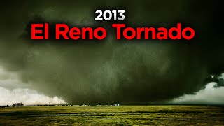 El Reno  The Largest Tornado In Recorded History [upl. by Parke81]