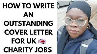 WRITING A GREAT COVER LETTER FOR UK CHARITY JOBS charityvisa uk volunteer [upl. by Neellok]