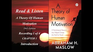 1  A Theory of Human Motivation by Abraham H Maslow  Recording 1 of 4  CHAPTER 1 [upl. by Steinman844]