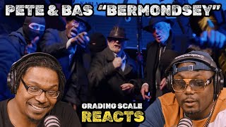 Pete and Bas  Bermondsey  Grading Scale Reacts [upl. by Verada269]