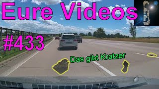 Eure Videos 433  Eure Dashcamvideoeinsendungen Dashcam [upl. by Allegra]