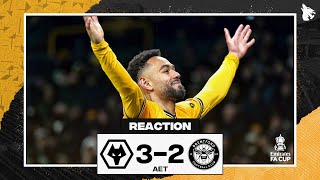 Wolves 32 Brentford AET  FA Cup Match Review amp Reaction [upl. by Uliram758]