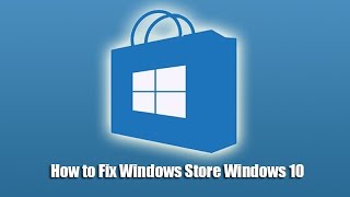 How to Fix Windows Store Windows 10 [upl. by Nemlaz375]