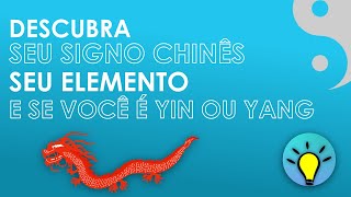 Descubra seu signo Chinesseu elemento e se você é yin ou yang [upl. by Surazal]