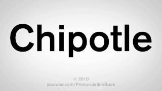 How To Pronounce Chipotle [upl. by Antonetta]