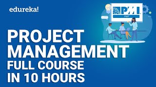 Project Management Full Course  Project Management Training  Edureka [upl. by Roch]