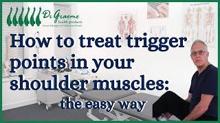 How to treat trigger points in your shoulder muscles the easy way [upl. by Tressa]