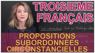 Propositions subordonnées circonstancielles  Français 3e  Les Bons Profs [upl. by Arabella]