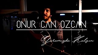 Onur Can Özcan  Yaramızda Kalsın [upl. by Yednarb]