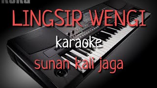 LINGSIR WENGI  Sunan Kalijaga  Karaoke  Lirik [upl. by Moulton]