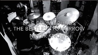 Get The Ringo Starr TOMORROW NEVER KNOWS Sound THE BEATLES Drum Sound [upl. by Leirvag]