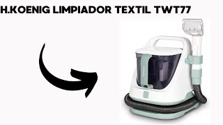 HKoenig Limpiador Textil TWT77 Depósitos de agua limpia y sucia extraíbles Todo tipo de textiles [upl. by Rasmussen]