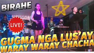 GUGMA NGA LUS AY WARAY WARAY CHACHA LIVE BAND HD [upl. by Eeliak]