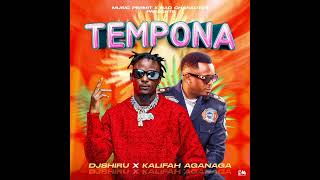 Kalifah AgaNaga and Dj Shiru  Tempona [upl. by Idnas]