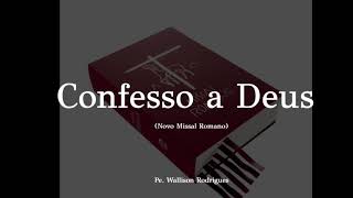 Confesso a Deus Novo Missal Pe Wallison Rodrigues [upl. by Lanita361]