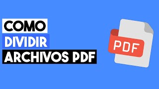 Cómo Dividir un Archivo PDF 2024 Separar Páginas de un PDF [upl. by Maltz]