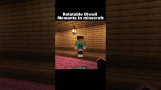 Relatable Diwali Moments in diwali indiangamer hindigameplay minecraftfunny funny [upl. by Rosol]