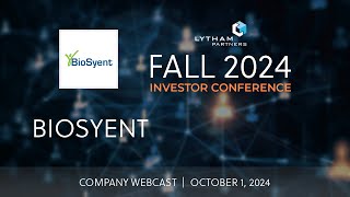 BioSyent Company Webcast  Lytham Partners Fall 2024 Investor Conference [upl. by Aettam]