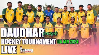 LIVE Daudhar Moga Hockey Tournament 04 Jan 2024 [upl. by Butterfield565]