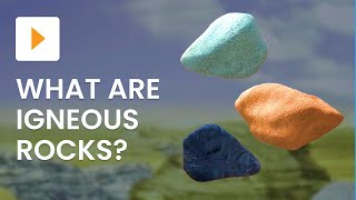 What Are Igneous Rocks [upl. by Ahsilyt]