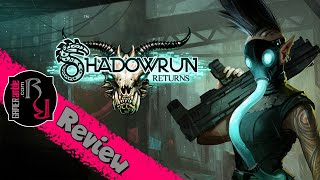 GAMERamble Shadowrun Returns Review [upl. by Akkin]