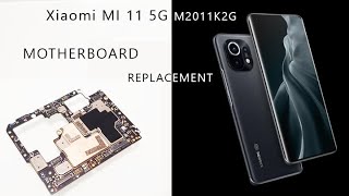 Xiaomi MI 11 5G M2011K2G Motherboard Replacement Tutorial  Wymiana płyty głównej [upl. by Broderic964]