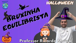 BRUXINHA EQUILIBRISTA ducação Física Escolar [upl. by Srevart]