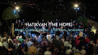 Hatikvah The Hope  Israeli National Anthem  Marty Goetz amp Misha Goetz LIVE from Jerusalem [upl. by Siriso]